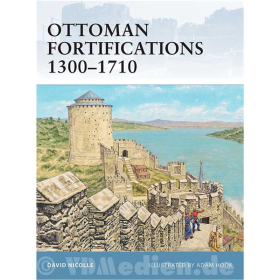 Ottoman Fortifications 1300-1710 (FOR Nr. 95)