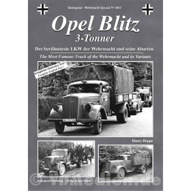 Opel Blitz 3-Tonner - Der berühmteste LKW der Wehrmacht und seine Abarten Tankograd Wehrmacht Special Nr. 4015