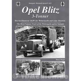 Opel Blitz 3-Tonner - Der ber&uuml;hmteste LKW der Wehrmacht und seine Abarten Tankograd-Wehrmacht Special Nr. 4015