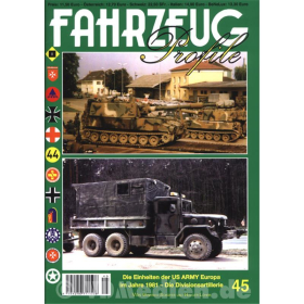 FAHRZEUG Profile 45: Die Einheiten der US ARMY Europa im Jahre 1981 - Die Divisionsartillerie
