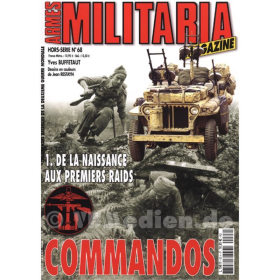 Commandos: 1. De la naissance aux premiers raids - Aufstellung &amp; Eins&auml;tze (Militaria Magazine Hors-Serie Nr. 68)