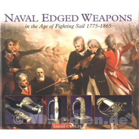 Naval Edged Weapons in the Age of Fighting Sail - Maritime Blankwaffen 1775-1865