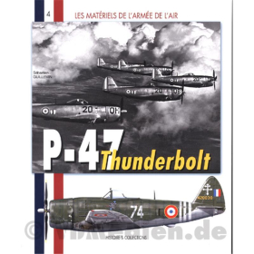 P-47 Thunderbolt - Les Materiels de l&acute;armee de l&acute;air 4