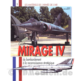 GAMD Mirage IV du bombardement a la reconnaissance strategique ? Les Materiels de l&acute;armee de l&acute;air 5