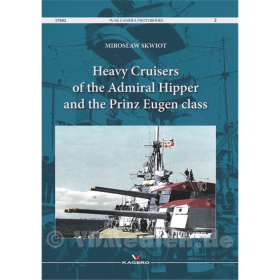 Heavy Cruisers of the Admiral Hipper and the Prinz Eugen class - Kagero War Camera Photobooks 2