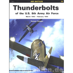 Thunderbolts of the U.S. 8th Army Air Force M&auml;rz 1943 - Februar 1944 - Kagero Air Battles 15
