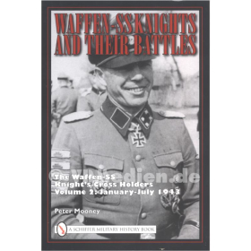 Mooney: Waffen-SS Knights and their Battles Volume 2: Januar-Juli 1943