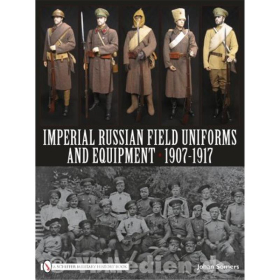 Somers: Imperial Russian Field Uniforms and Equipment 1907 - 1917