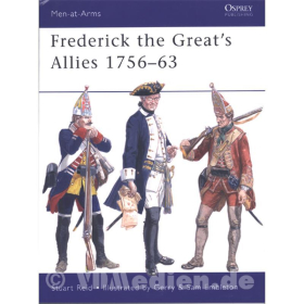 Frederick the Great&acute;s Allies 1756-63 (MAA Nr. 460)