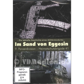 Im Sand von Eggesin - Die lebhafte Geschichte eines Milit&auml;rstandortes - 9. Panzerdivision - Heimatschutzbrigade 41