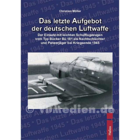 Das letzte Aufgebot der deutschen Luftwaffe - Christian M&ouml;ller