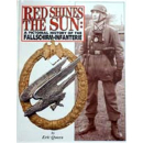 Red shines the sun - A Pictorial History of the...
