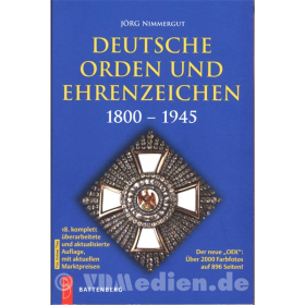 NEUAUFLAGE! Deutsche Orden und Ehrenzeichen 1800 - 1945 OEK - J&ouml;rg Nimmergut