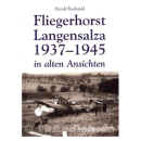 Fliegerhorst Langensalza in alten Ansichten 1937-1945  -...