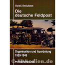 Die deutsche Feldpost - Organisation und Ausr&uuml;stung...