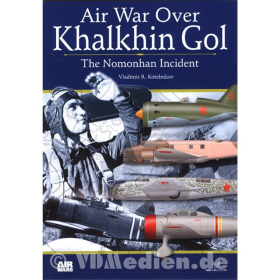Air War over Khalkhin Gol - The Nomonhan Incident - Vladimir R. Kotelnikov
