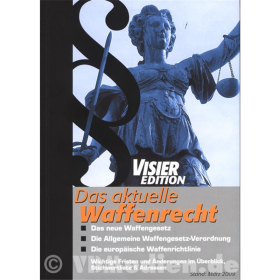 Das aktuelle Waffenrecht, Das neue Waffengesetz - Visier Edition