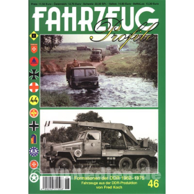 FAHRZEUG Profile 46: Formationen der DDR 1962-1975 - Fahrzeuge aus der DDR-Produktion - Fred Koch