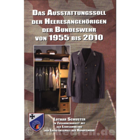 NEU! Das Ausstattungssoll der Heeresangeh&ouml;rigen der Bundeswehr von 1955 bis 2010 - Lothar Schuster (inkl. CD)