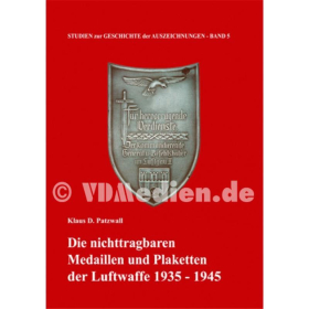 Die nichttragbaren Medaillen und Plaketten der Luftwaffe 1935 - 1945 - Klaus D. Patzwall