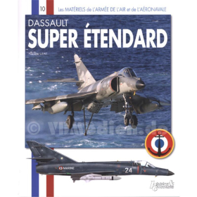 Dassault Super Etendard ? Les Materiels de l´armee de l´air 10 - Frederic Lert