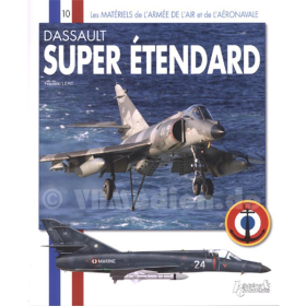 Dassault Super Etendard ? Les Materiels de l&acute;armee de l&acute;air 10 - Frederic Lert