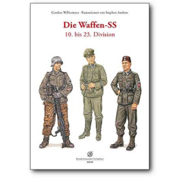 Die Waffen-SS / 10. bis 23. Division - G. Williamson / S. Andrew - Siegler