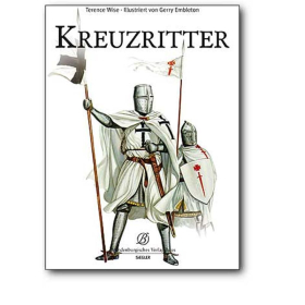 Kreuzritter - Siegler - D. Nicolle / T. Wise / G. Embleton