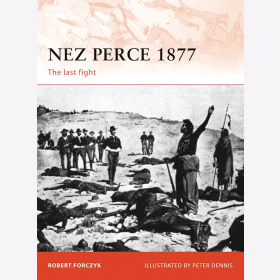 Nez Perce 1877- The last fight Osprey (CAM Nr. 231)
