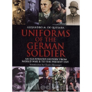 Uniforms of the German Soldier - an illustrated history...