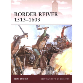 Border Reiver 1513-1603 (WAR Nr. 154)