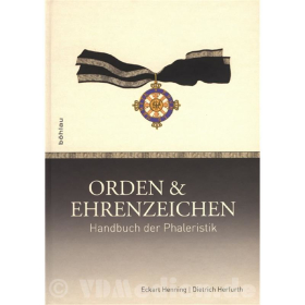 Orden &amp; Ehrenzeichen - Handbuch der Phaleristik - E. Henning / D. Herfurth