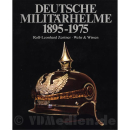 Deutsche Milit&auml;rhelme 1895-1975 - Rolf-Leonhard Zentner