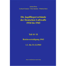 Die Jagdfliegerverb&auml;nde der Deutschen Luftwaffe 1934 bis 1945 Teil 10/II - Jochen Prien