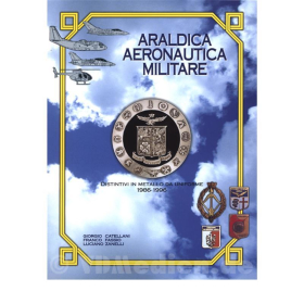 Araldica Aeronautica Militare - Abzeichen der Italienischen Luftwaffe 1986-1996 - G. Catellani, F. Fassio, L. Zanelli