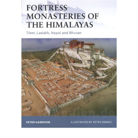 Fortress Monasteries of the Himalayas - Tibet, Ladakh, Nepal and Bhutan - P. Harrison / P. Dennis (FOR Nr. 104)