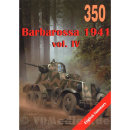 Barbarossa 1941 Vol. IV  Wydawnictwo Militaria (LED Nr. 350)