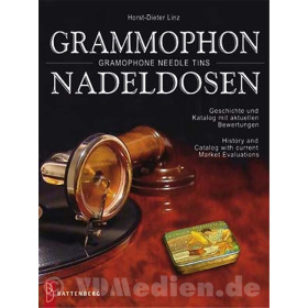 Grammophon-Nadeldosen - Geschichte und Katalog mit aktuellen Bewertungen - Horst-Dieter Linz