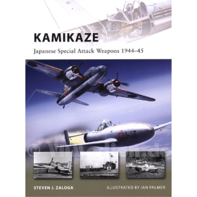 Kamikaze - Japanese Special Attack Weapons 1944-45 (NVG Nr. 180)