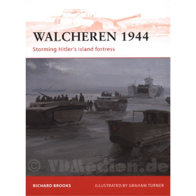 Walcheren 1944 - Storming Hitler&acute;s island fortress (CAM Nr. 235)