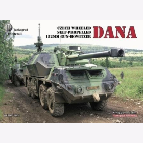 DANA Czech Wheeled Self-Propelled 152mm Gun-Howitzer - Tankograd in Detail - Jochen Vollert