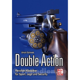 Double Action - Revolver-Klassiker für Sport, Jagd und Security - Ulrich Schwab