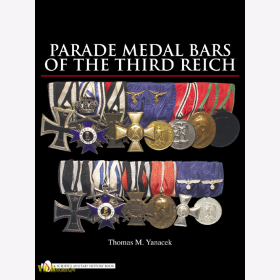 Yanacek: Parade Medal Bars of the Third Reich - Parade-Ordensschnallen des 3. Reiches