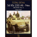 Sd Kfz 250 Alt - Neu - Total Detail Archive Part 2 -...