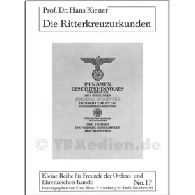 Die Ritterkreuzurkunden - Prof. Dr. Hans Kiener