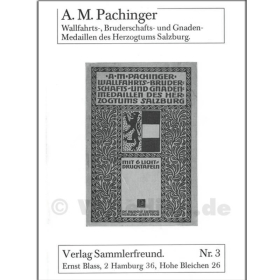 Wallfahrts-, Bruderschafts- und Gnaden-Medaillen des Herzogtums Salzburg - A. M. Pachinger