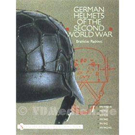 Deutsche Helme - German Helmets of the Second World War - Vol. 1: M1916 /18 - M1932 - M1935 - M1940 - M1942 - M1942/45 - Branislav Radovic