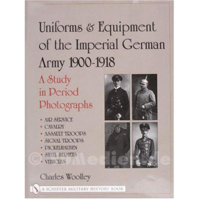 Uniforms &amp; Equipment of the Imperial German Army 1900-1918 Band 2: Luftwaffe, Kavallerie, Telegraphen-, Eisenbahn- und Sturmtruppen, Helme, Fahrzeuge- C. Whoolley