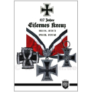 127 Jahre Eisernes Kreuz - 1813/14, 1870/71, 1914/18,...
