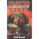 Steel Pots Volume 2: Painted Steel - Chris Arnold